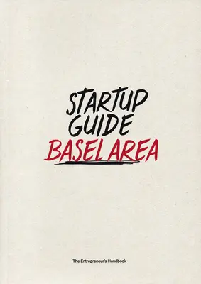 Guía Startup Basilea Area - Startup Guide Basel Area