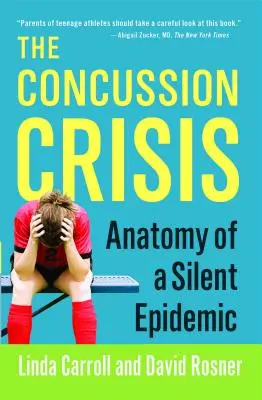 La crisis de las conmociones cerebrales: Anatomía de una epidemia silenciosa - Concussion Crisis: Anatomy of a Silent Epidemic