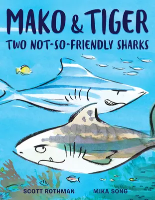 Mako y Tigre: Dos tiburones no tan amistosos - Mako and Tiger: Two Not-So-Friendly Sharks