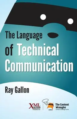 El lenguaje de la comunicación técnica - The Language of Technical Communication