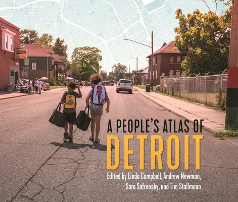 Atlas popular de Detroit - A People's Atlas of Detroit