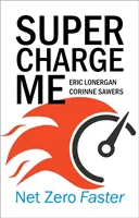 Supercharge Me: Net Zero Faster