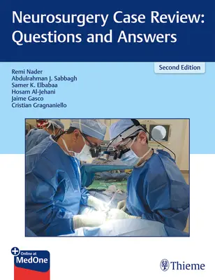 Revisión de casos de neurocirugía: Preguntas y respuestas - Neurosurgery Case Review: Questions and Answers