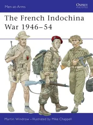La guerra de Indochina 1946-54 - The French Indochina War 1946-54