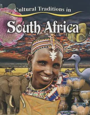 Tradiciones culturales en Sudáfrica - Cultural Traditions in South Africa