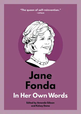 Jane Fonda: en sus propias palabras - Jane Fonda: In Her Own Words