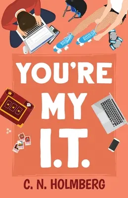 You're My IT: Nerds of Happy Valley Libro 1 - You're My IT: Nerds of Happy Valley Book 1