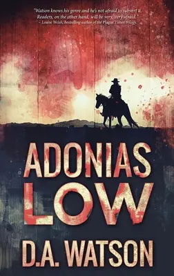 Adonias Low: Un western - Adonias Low: A Western