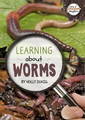 Aprender sobre los gusanos - Learning about Worms