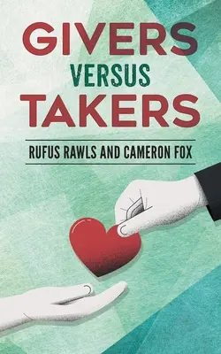 Los que dan y los que reciben - Givers Versus Takers