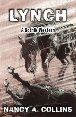 Lynch: Un western gótico - Lynch: A Gothik Western