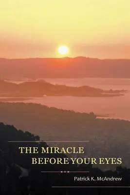 El milagro ante tus ojos - The Miracle Before Your Eyes