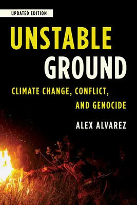 Terreno inestable: Cambio climático, conflicto y genocidio - Unstable Ground: Climate Change, Conflict, and Genocide