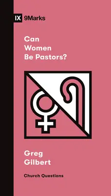 ¿Pueden las mujeres ser pastoras? - Can Women Be Pastors?