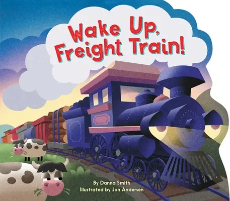 Despierta, tren de mercancías - Wake Up, Freight Train!