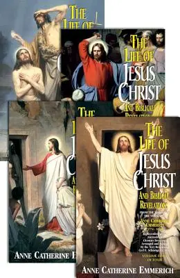 La vida de Jesucristo y las revelaciones bíblicas (colección de 4 volúmenes): De las visiones de la Venerable Ana Catalina Emmerich - The Life of Jesus Christ and Biblical Revelations (4 Volume Set): From the Visions of Ven. Anne Catherine Emmerich