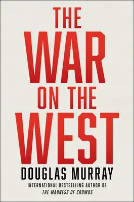 La guerra contra Occidente - The War on the West