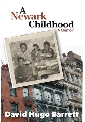 Una infancia en Newark: memorias - A Newark Childhood; A Memoir