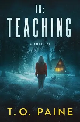 La enseñanza: una emocionante novela de suspense - The Teaching: A Thrilling Suspense Novel