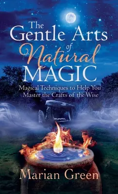 El Suave Arte de la Magia Natural - The Gentle Art of Natural Magic