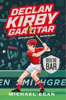 Declan Kirby Gaa Star: Por encima de la barra - Declan Kirby Gaa Star: Over the Bar