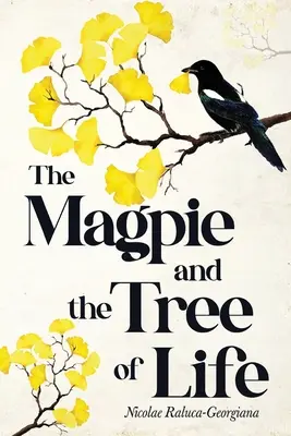La urraca y el árbol de la vida - The Magpie and the Tree of Life