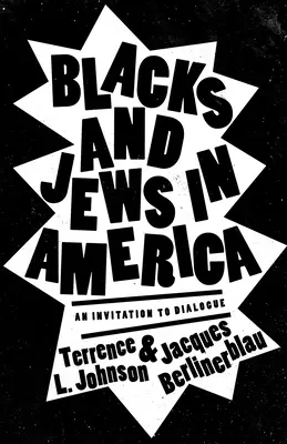 Negros y judíos en América: Una invitación al diálogo - Blacks and Jews in America: An Invitation to Dialogue