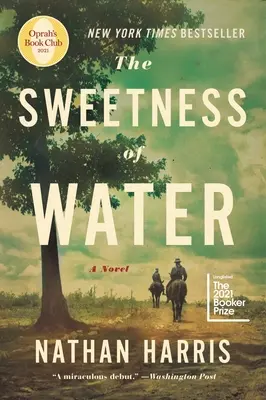 La dulzura del agua (Oprah's Book Club) - The Sweetness of Water (Oprah's Book Club)