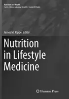 La nutrición en la medicina del estilo de vida - Nutrition in Lifestyle Medicine