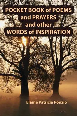 Libro de bolsillo de poemas y oraciones y otras palabras de inspiración - Pocket Book of Poems and Prayers and Other Words of Inspiration