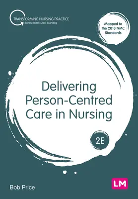 Cuidados de enfermería centrados en la persona - Delivering Person-Centred Care in Nursing
