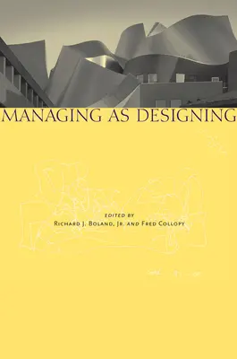 Gestionar como diseñar - Managing as Designing