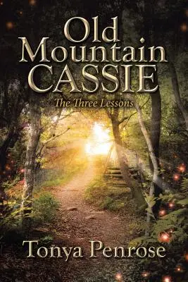 La Vieja Montaña Cassie: Las Tres Lecciones - Old Mountain Cassie: The Three Lessons