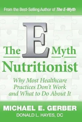 El nutricionista de E-Myth - The E-Myth Nutritionist