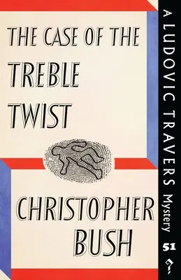 El caso del trémolo: un misterio de Ludovic Travers - The Case of the Treble Twist: A Ludovic Travers Mystery
