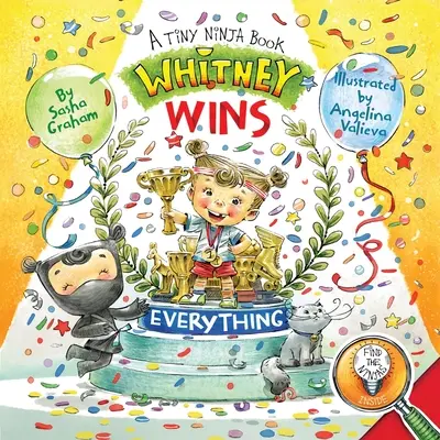 Whitney Lo Gana Todo: Un Pequeño Libro Ninja - Whitney Wins Everything: A Tiny Ninja Book