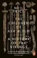 Hijos del fresno y el olmo - Historia de los vikingos - Children of Ash and Elm - A History of the Vikings