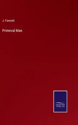 El hombre primitivo - Primeval Man