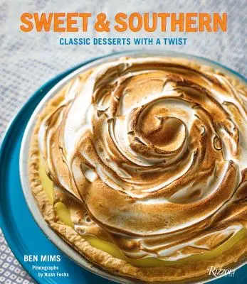 Sweet & Southern: Postres clásicos con un toque especial - Sweet & Southern: Classic Desserts with a Twist