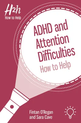 TDAH y dificultades de atención: Cómo ayudar - ADHD and Attention Difficulties: How to Help