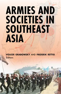 Ejércitos y sociedades en el Sudeste Asiático - Armies and Societies in Southeast Asia