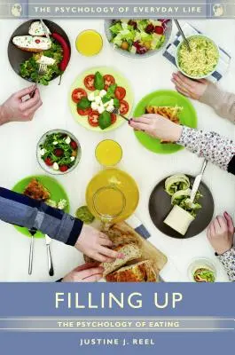 Llenarse: La psicología de la alimentación - Filling Up: The Psychology of Eating