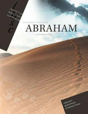 Abraham - Viaje de fe (Cuaderno de estudio bíblico inductivo) - Abraham - Journey of Faith (Inductive Bible Study Curriculum Workbook)