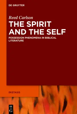 Seres desconocidos en la Biblia hebrea: Posesión y otros fenómenos espirituales - Unfamiliar Selves in the Hebrew Bible: Possession and Other Spirit Phenomena