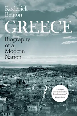 Grecia: Biografía de una nación moderna - Greece: Biography of a Modern Nation