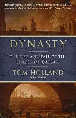 Dinastía: Auge y caída de la Casa de César - Dynasty: The Rise and Fall of the House of Caesar