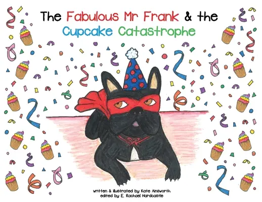 El fabuloso Sr. Frank y la catástrofe de las magdalenas - The Fabulous Mr Frank and the Cupcake Catastrophe