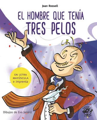 El Hombre Que Tena Tres Pelos