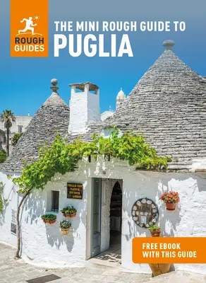 The Mini Rough Guide to Puglia (Guía de viaje con Ebook Gratis) - The Mini Rough Guide to Puglia (Travel Guide with Free Ebook)