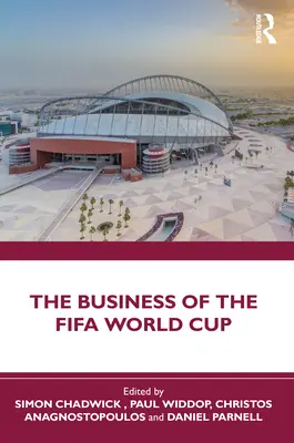 El negocio de la Copa Mundial de la FIFA - The Business of the Fifa World Cup